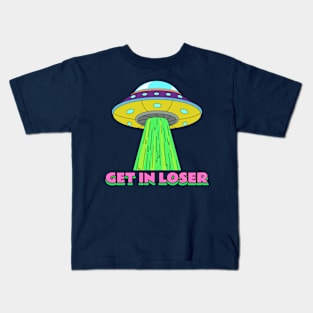 Get In Loser Kids T-Shirt